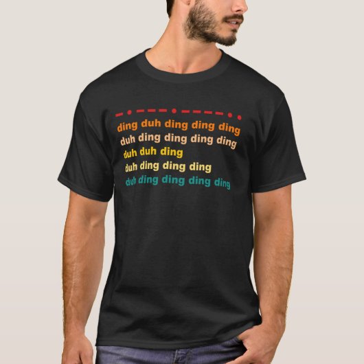 Ding Duh Ding Ding Ding Duh Ding Duh Duh Ding Funn T-Shirt (Vorderseite)