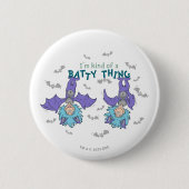 Ding Eins Ding Zwei Eine Art Fledermaus-Ding Button (Vorderseite)