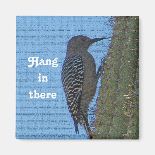 Ding in There Ermutigend Woodpecker Foto Cactus Magnet (Vorne)