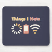 Dinge, die ich hasse Computercoding Mousepad (Vorne)