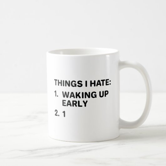 Dinge, die ich hasse kaffeetasse (Rechts)