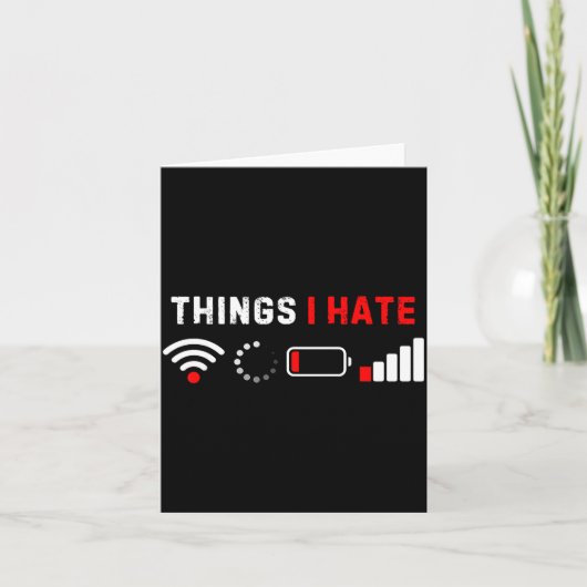 Dinge, die ich hasse, lustiges Hemd, Computer-Geek Karte (Vorderseite)