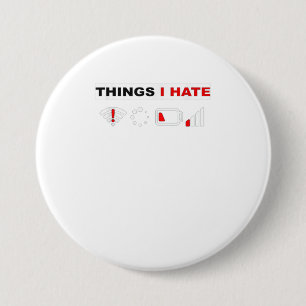 Dinge, die ich hasste T Shirt Programmer Gamer Fun Button