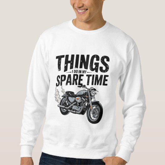 Dinge, die ich in meinem Freizeit Motorrad-Reiter- Sweatshirt (Vorderseite)