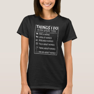 Dinge, die ich in meinem Freizeit Pferd tue T-Shirt