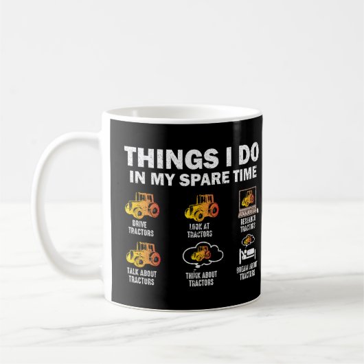 Dinge, die ich in meinem Freizeit-Traktor mache Kaffeetasse (Links)