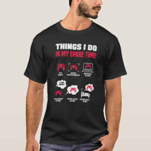Dinge, die ich in meinem Video-Spiel in der Freize T-Shirt