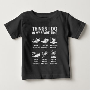 Dinge, die ich in meiner Freizeit als Axolotl-Hobb Baby T-shirt