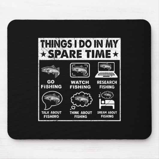 Dinge, die ich in meiner Freizeit angeln Funny 1 Mousepad (Vorne)