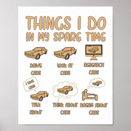 Dinge, die ich in meiner Freizeit Auto-Enthusiaste Poster (Vorne)