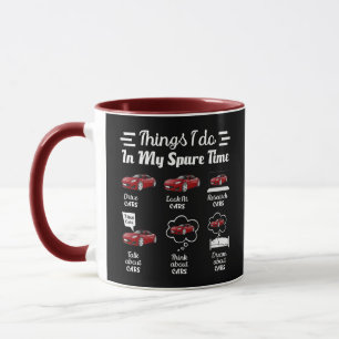 Dinge, die ich in meiner Freizeit Auto Funny Cars  Tasse