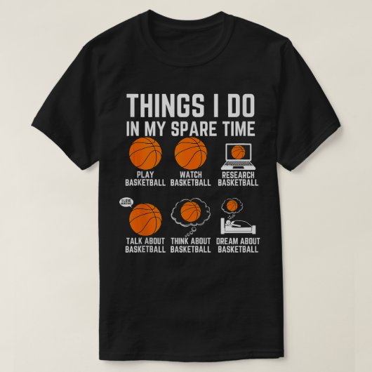 Dinge, die ich in meiner Freizeit Basketball Baske T-Shirt (Design vorne)