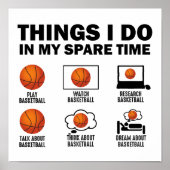 Dinge, die ich in meiner Freizeit Basketball tun Poster (Vorne)