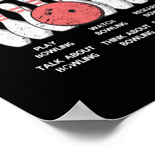 Dinge, die ich in meiner Freizeit Bowling Poster (Ecke)