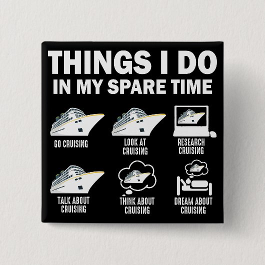 Dinge, die ich in meiner Freizeit Cruise Funny Cru Button (Vorderseite)