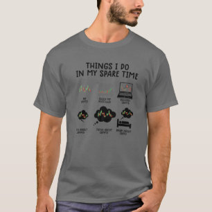 Dinge, die ich in meiner Freizeit Handel lustige K T-Shirt