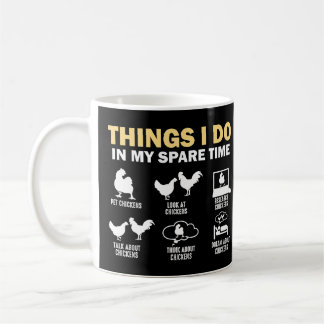 Dinge, die ich in meiner Freizeit Hühner tue Kaffeetasse