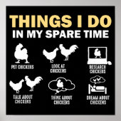 Dinge, die ich in meiner Freizeit Hühner tue Poster (Vorne)