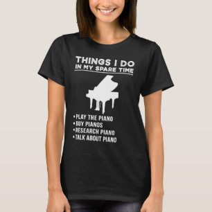 Dinge, die ich in meiner Freizeit Klavier Forschun T-Shirt