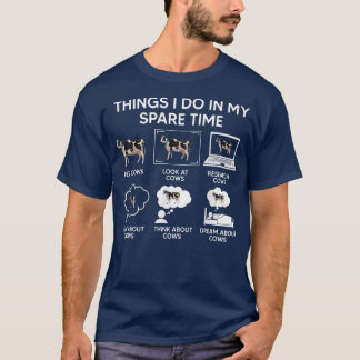 Dinge, die ich in meiner Freizeit Kuh über Bauer K T-Shirt