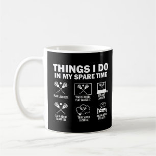 Dinge, die ich in meiner Freizeit Lacrosse mache Kaffeetasse