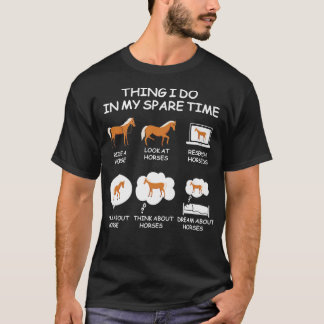 Dinge, die ich in meiner Freizeit lustige Pferde L T-Shirt
