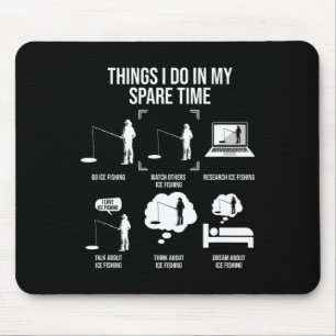 Dinge, die ich in meiner Freizeit mache, Angeln No Mousepad