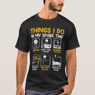 Dinge, die ich in meiner Freizeit mache - Bbq T-Shirt