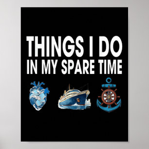 Dinge, die ich in meiner Freizeit mache Boating Ca Poster