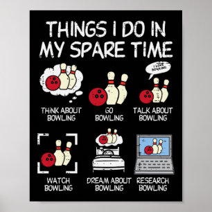 Dinge, die ich in meiner Freizeit mache Bowling Lu Poster