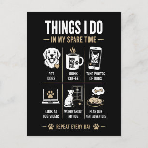 Dinge, die ich in meiner Freizeit mache, Hundepapa Postkarte
