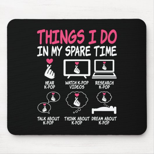 Dinge, die ich in meiner Freizeit mache Kpop Music Mousepad (Vorne)