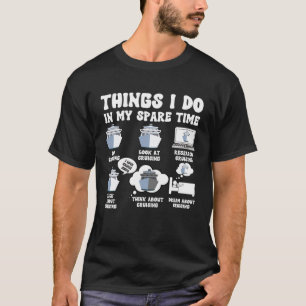 Dinge, die ich in meiner Freizeit mache, Kreuzfahr T-Shirt