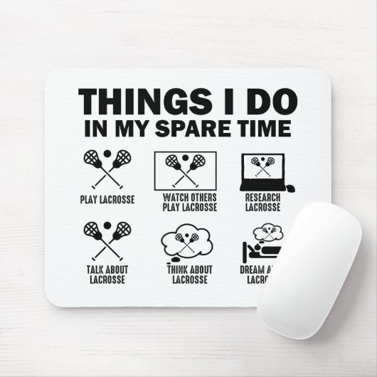 Dinge, die ich in meiner Freizeit mache Lacrosse Mousepad (Mit Mouse)