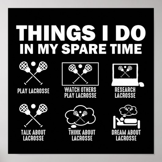 Dinge, die ich in meiner Freizeit mache Lacrosse Poster (Vorne)