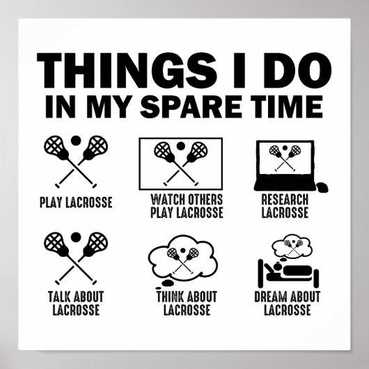 Dinge, die ich in meiner Freizeit mache Lacrosse Poster (Vorne)