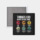 Dinge, die ich in meiner Freizeit mache Lustiger A Magnet (Vorderseite/Rückseite)