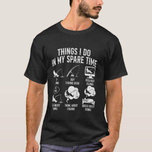 Dinge, die ich in meiner Freizeit mache Lustiger A T-Shirt
