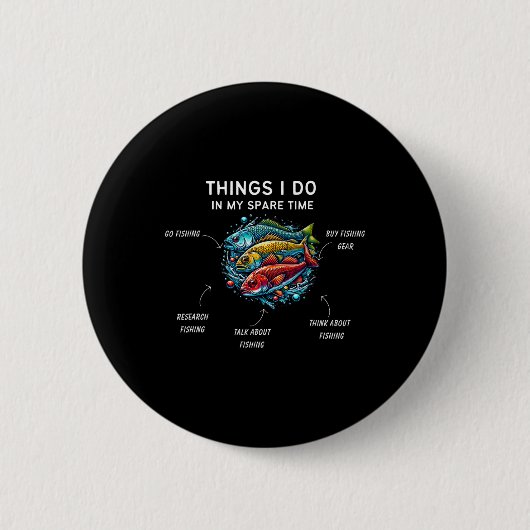 Dinge die ich in meiner Freizeit mache Lustiger An Button (Vorderseite)