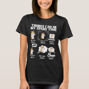 Dinge, die ich in meiner Freizeit mache Lustiger H T-Shirt