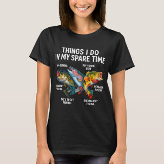 Dinge, die ich in meiner Freizeit mache, lustiges T-Shirt