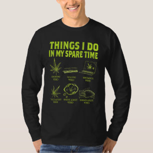 Dinge, die ich in meiner Freizeit mache, Rauchen, T-Shirt