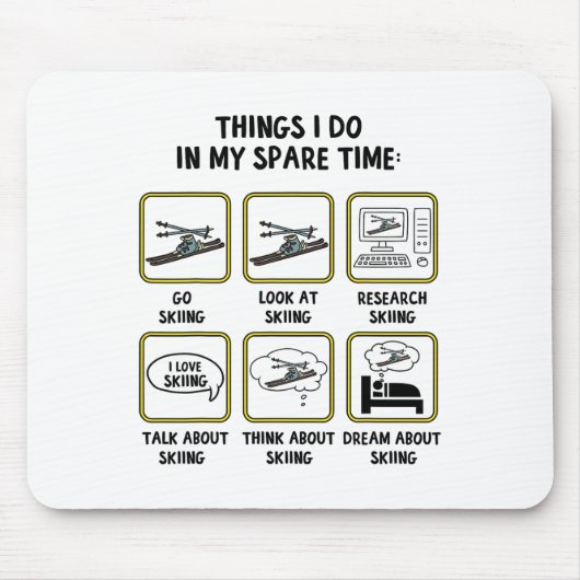 Dinge, die ich in meiner Freizeit mache Skifahren  Mousepad (Vorne)