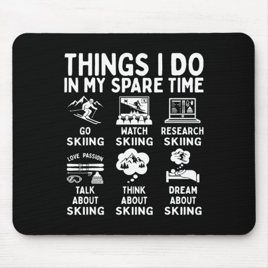 Dinge, die ich in meiner Freizeit mache Skifahren Mousepad (Vorne)