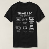 Dinge, die ich in meiner Freizeit machen Freshwate T-Shirt (Design vorne)