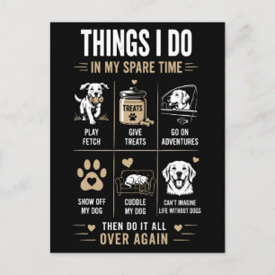 Dinge, die ich in meiner Freizeit mit Hunden wiede Postkarte