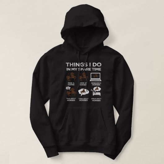 Dinge, die ich in meiner Freizeit Pferd weit weg B Hoodie (Design vorne)