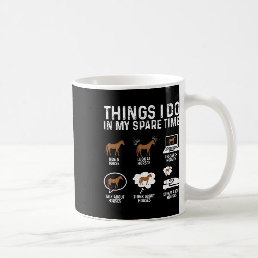 Dinge, die ich in meiner Freizeit Pferdereiten mac Kaffeetasse (Rechts)