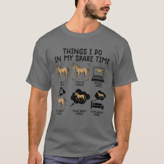 Dinge, die ich in meiner Freizeit Reiten lustigen T-Shirt