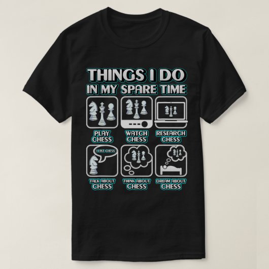 Dinge, die ich in meiner Freizeit Schach Player Bo T-Shirt (Design vorne)
